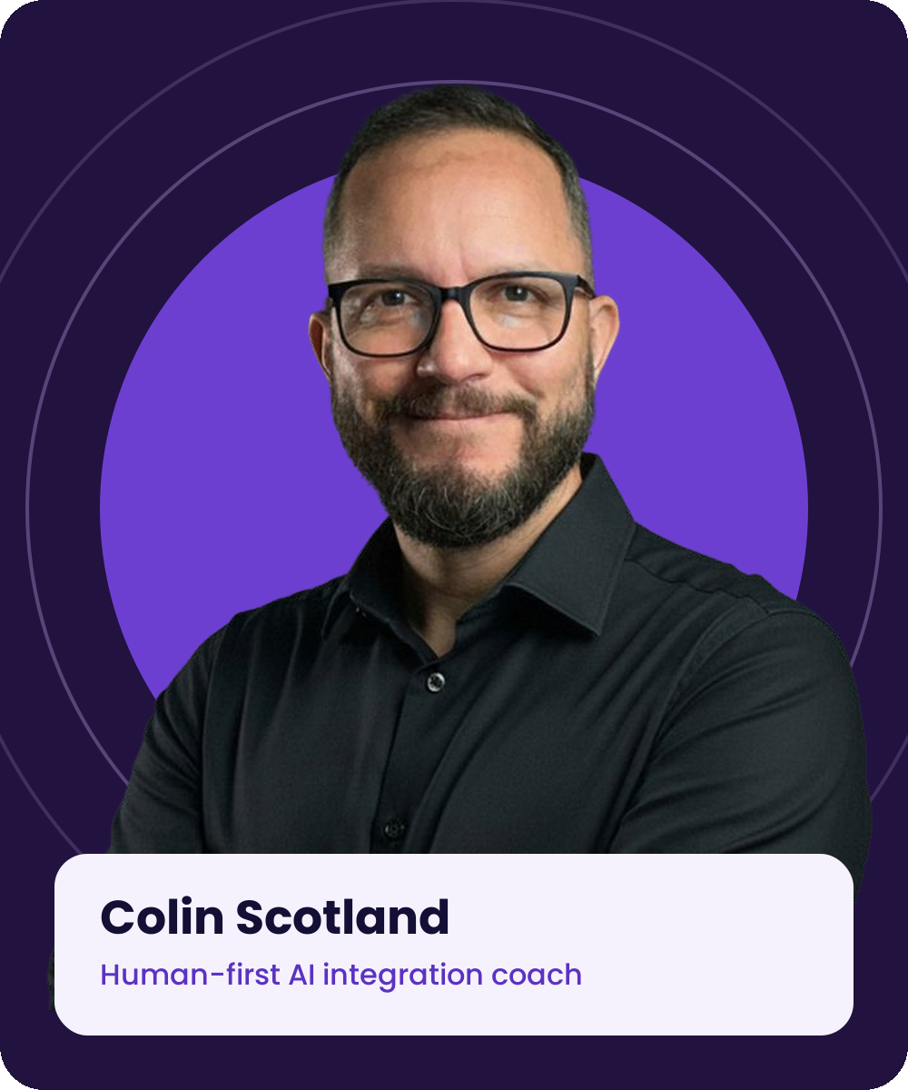 Colin Scotland, human-first AI integration coach